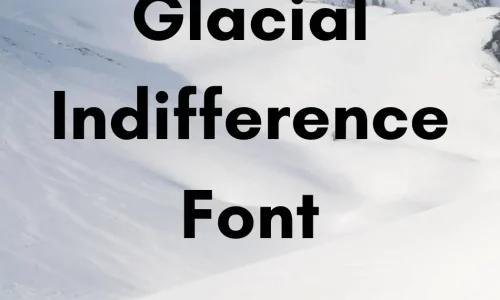 Glacial Indifference Font Free Download