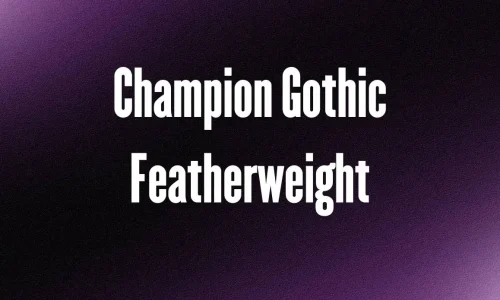 Champion Gothic Featherweight Font Free Download